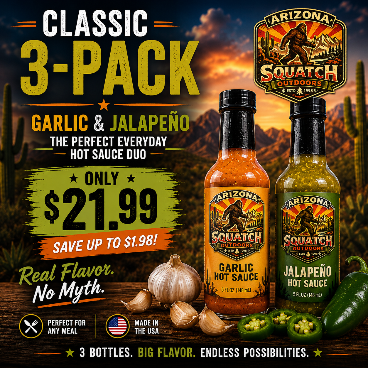 Arizona Squatch Outdoors Classic 3-Pack Hot Sauce Bundle featuring bold Garlic Hot Sauce and fresh Jalapeño Hot Sauce in 5-ounce bottles, displayed with roasted garlic cloves and sliced jalapeños against a dramatic Arizona desert sunset. The promotional image highlights the savory garlic flavor, bright jalapeño heat, $21.99 bundle price, and “Real Flavor. No Myth.” tagline.